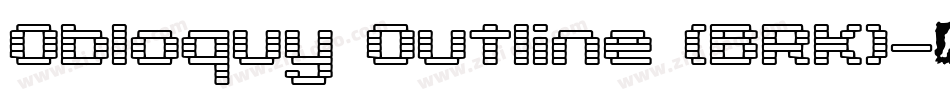 Obloquy Outline (BRK)字体转换